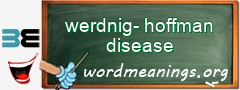 WordMeaning blackboard for werdnig-hoffman disease